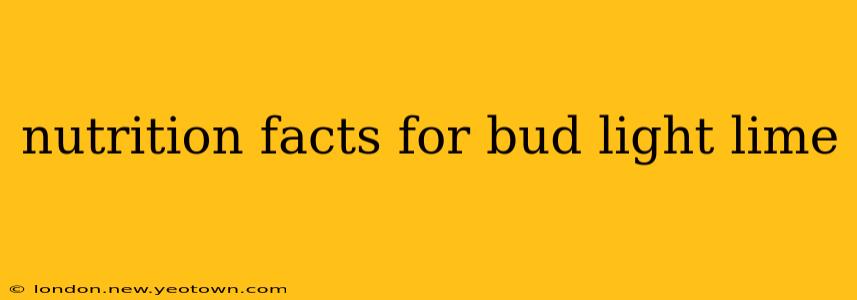 nutrition facts for bud light lime