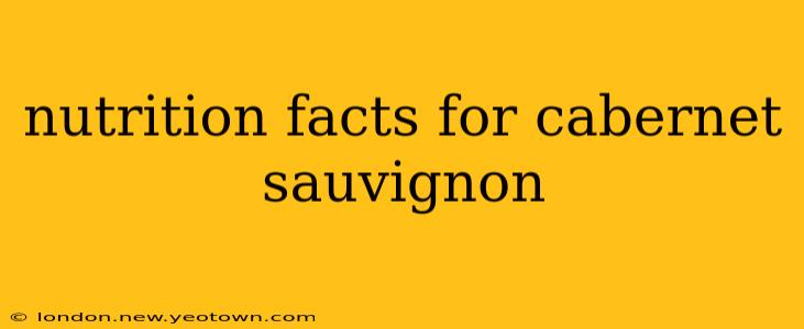 nutrition facts for cabernet sauvignon
