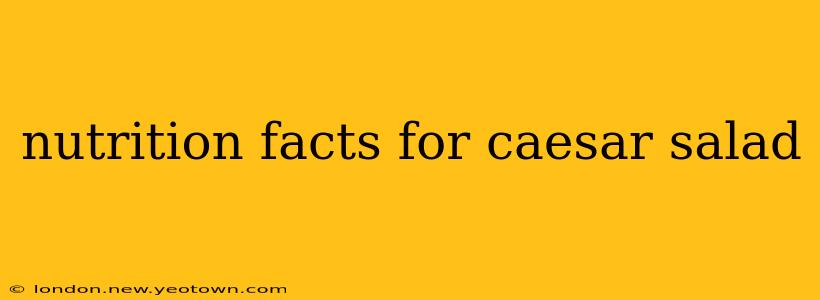 nutrition facts for caesar salad