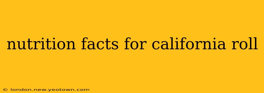 nutrition facts for california roll