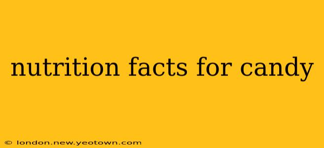 nutrition facts for candy