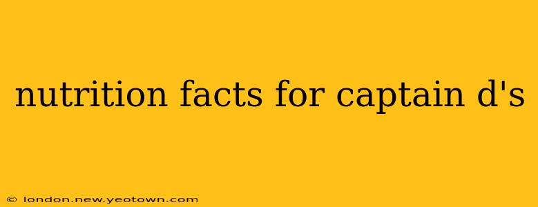 nutrition facts for captain d's