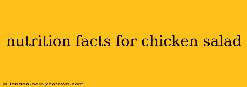 nutrition facts for chicken salad