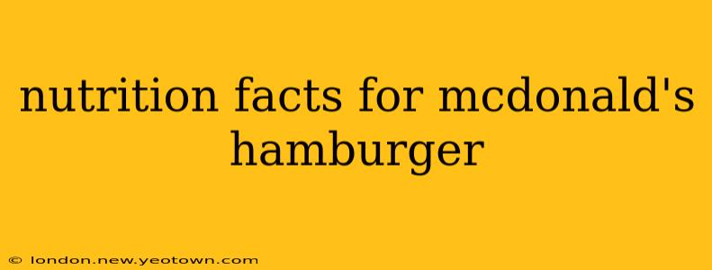nutrition facts for mcdonald's hamburger