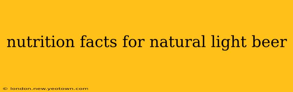 nutrition facts for natural light beer