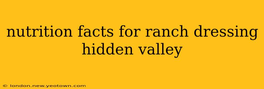 nutrition facts for ranch dressing hidden valley