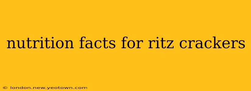 nutrition facts for ritz crackers