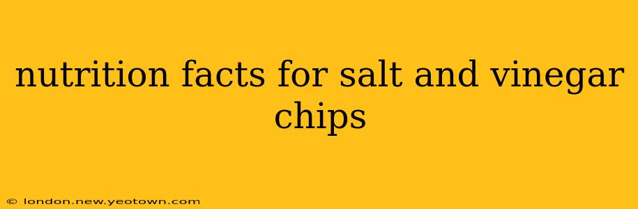 nutrition facts for salt and vinegar chips