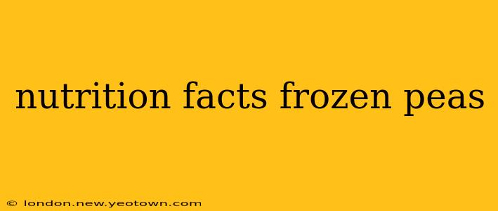nutrition facts frozen peas