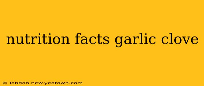 nutrition facts garlic clove