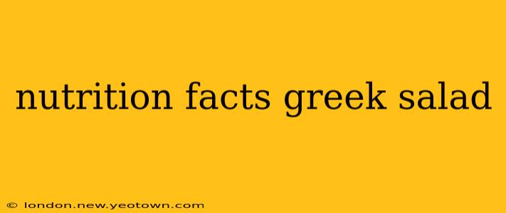 nutrition facts greek salad
