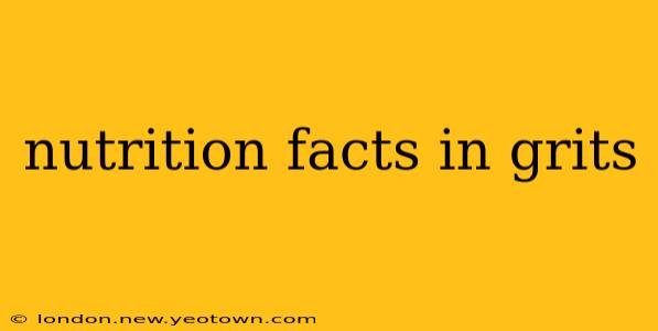 nutrition facts in grits