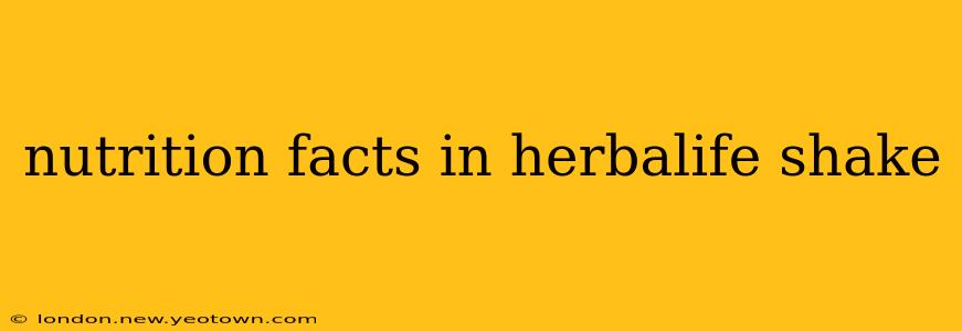 nutrition facts in herbalife shake