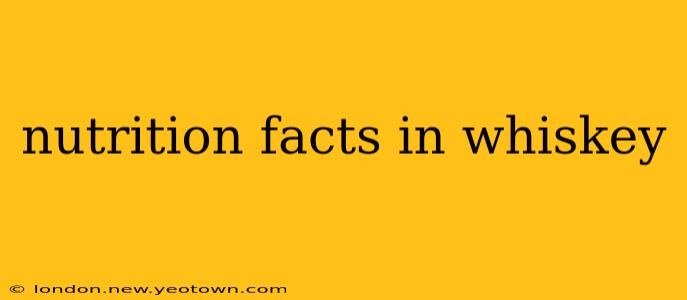 nutrition facts in whiskey