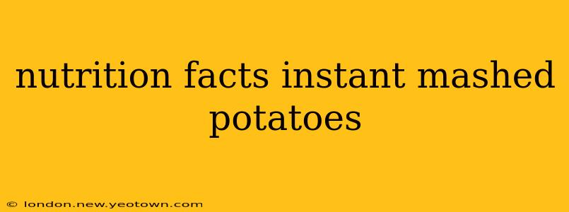 nutrition facts instant mashed potatoes