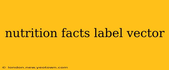 nutrition facts label vector
