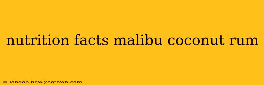 nutrition facts malibu coconut rum
