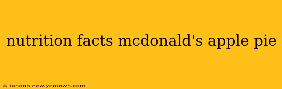 nutrition facts mcdonald's apple pie