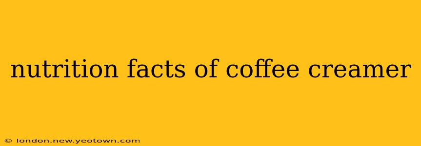 nutrition facts of coffee creamer