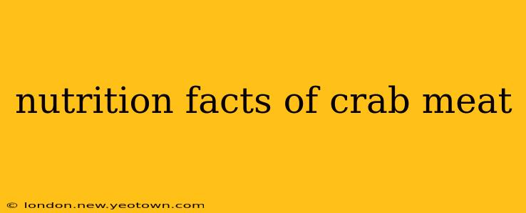 nutrition facts of crab meat