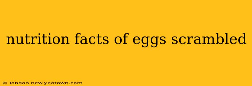 nutrition facts of eggs scrambled