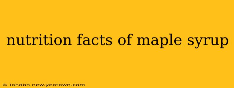 nutrition facts of maple syrup