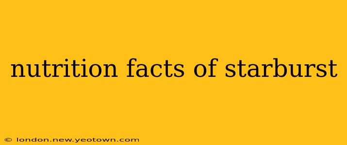 nutrition facts of starburst