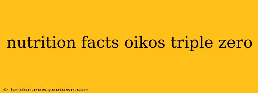 nutrition facts oikos triple zero
