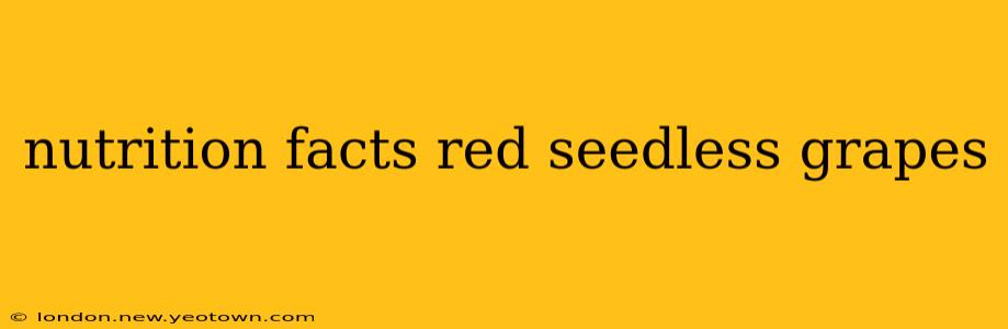 nutrition facts red seedless grapes