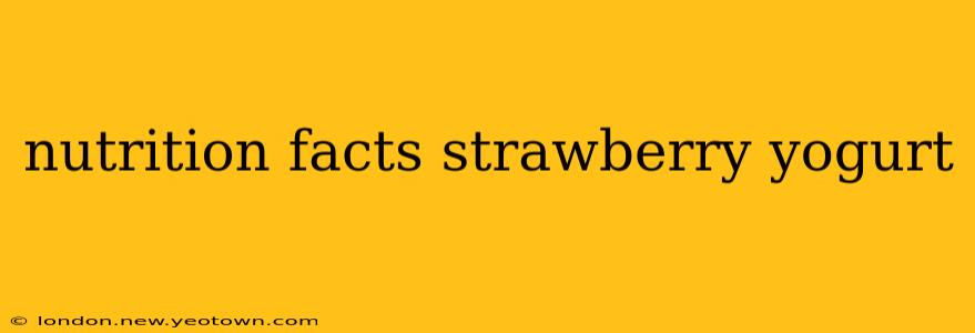 nutrition facts strawberry yogurt