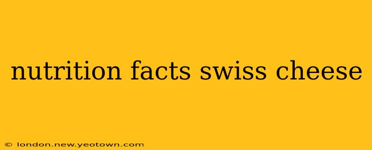 nutrition facts swiss cheese