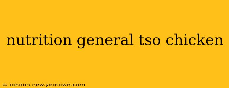 nutrition general tso chicken