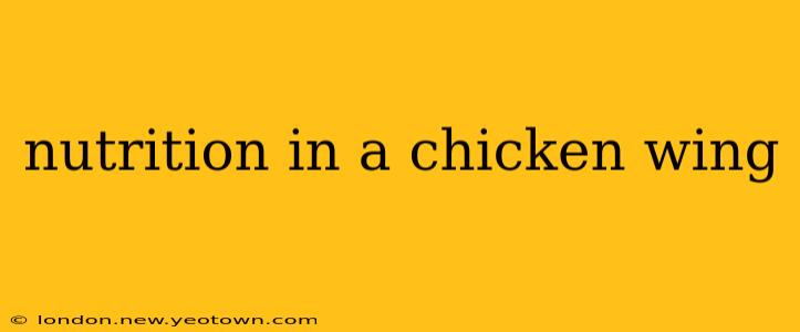 nutrition in a chicken wing