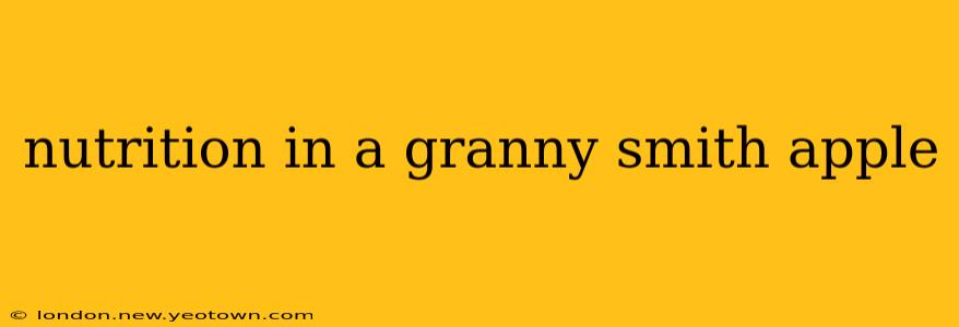 nutrition in a granny smith apple