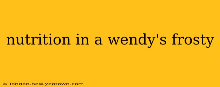 nutrition in a wendy's frosty
