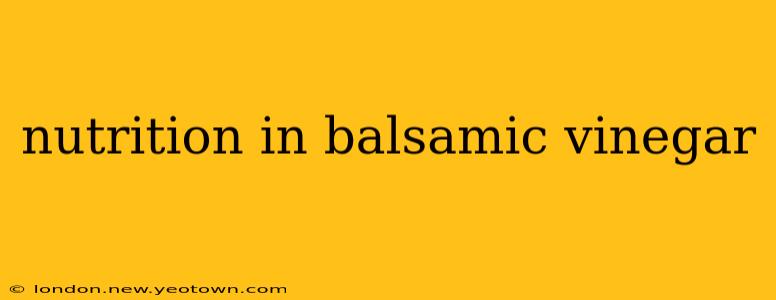 nutrition in balsamic vinegar