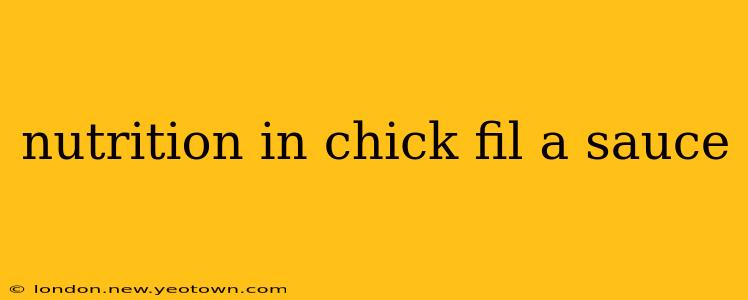 nutrition in chick fil a sauce