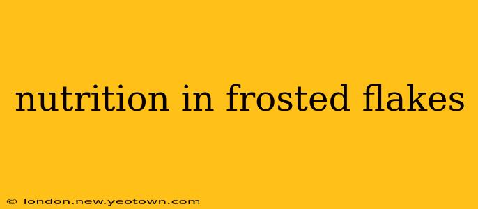 nutrition in frosted flakes