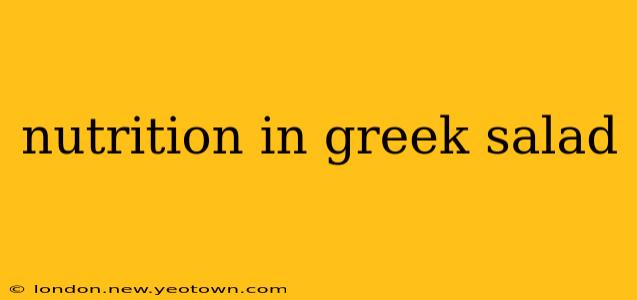 nutrition in greek salad