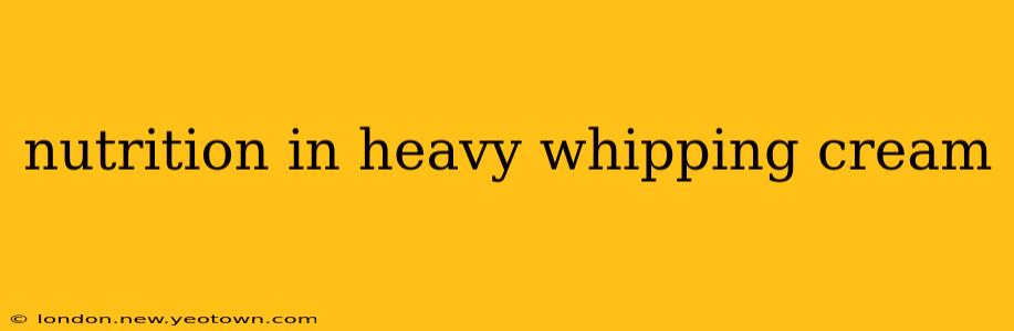 nutrition in heavy whipping cream