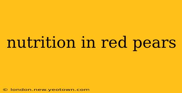 nutrition in red pears