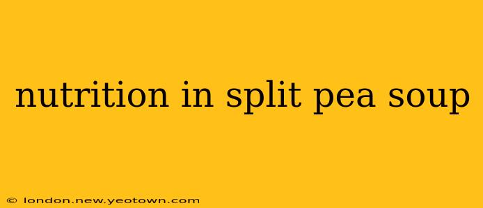 nutrition in split pea soup