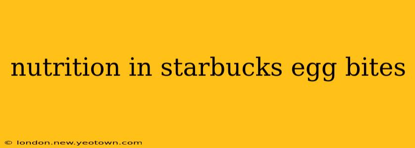 nutrition in starbucks egg bites