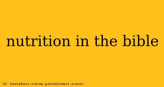 nutrition in the bible