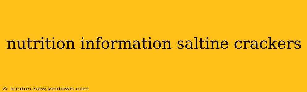 nutrition information saltine crackers