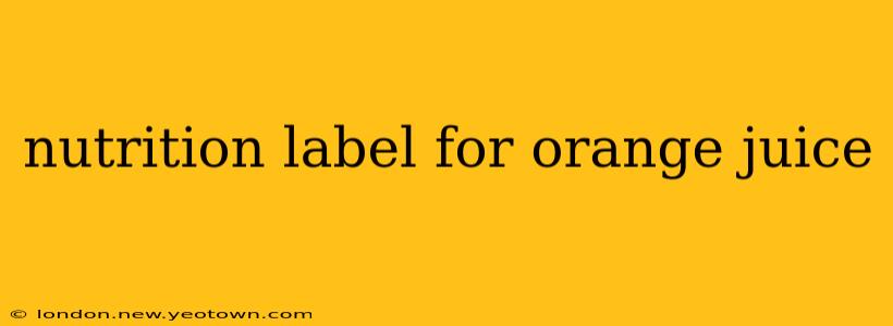 nutrition label for orange juice