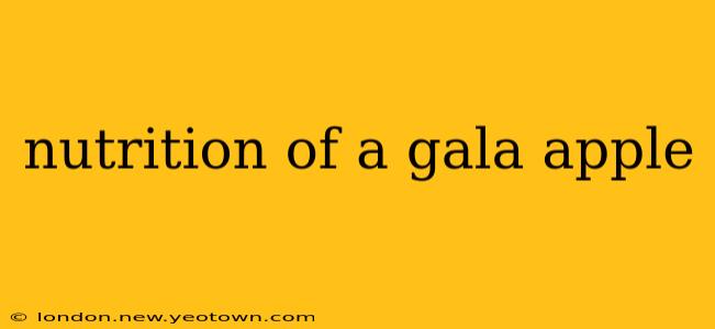 nutrition of a gala apple
