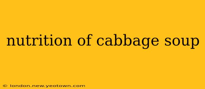 nutrition of cabbage soup