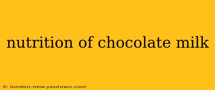 nutrition of chocolate milk