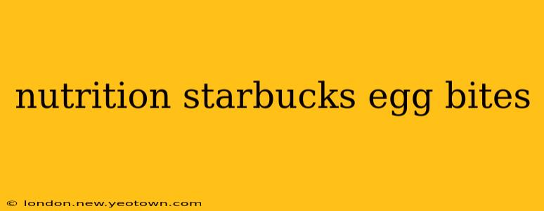 nutrition starbucks egg bites